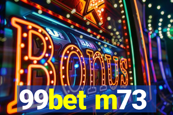 99bet m73